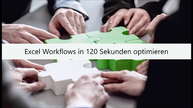 Excel Workflows in 120 Sekunden optimieren